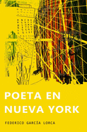 Poeta en Nueva York: (Ilustrado)