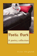 Poetic Bark: A Poetry Collection