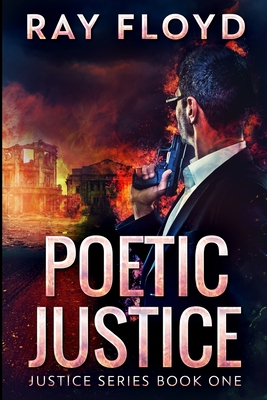 Poetic Justice: Large Print Edition - Floyd, Ray