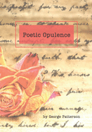 Poetic Opulence: Collection of Essays and Poems