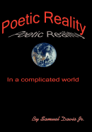 Poetic Reality: In a Complicated World
