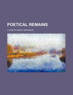 Poetical Remains