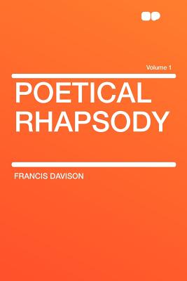 Poetical Rhapsody Volume 1 - Davison, Francis Artist