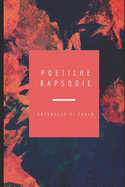 Poetiche Rapsodie: Raccolta di Poesie