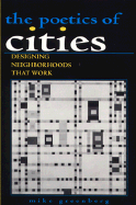 Poetics of Cities: Designing Neighborhoods That Work - Greenberg, Mike
