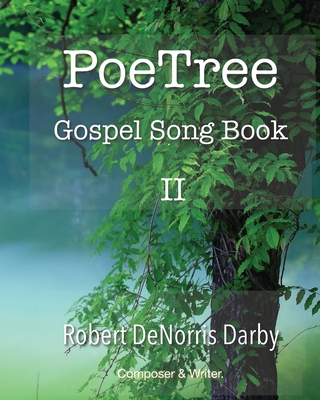 PoeTree Gospel Song Book III - Darby, Robert Denorris