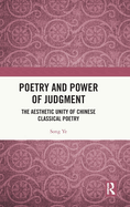 Poetry and Power of Judgment: The Aesthetic Unity of Chinese Classical Poetry