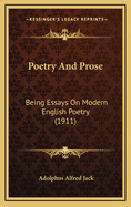Poetry and Prose: Being Essays on Modern English Poetry (1911)