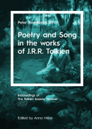 Poetry and Song in the Works of J.R.R. Tolkien: Peter Roe Series XVIII