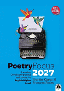 Poetry Focus 2027: Leaving Certificate Poems & Notes for English Higher Level