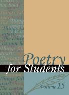 Poetry for Students: Presenting Analysis, Context, and Criticism on Commonly Studied Poetry