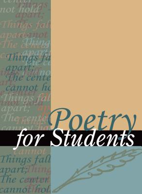 Poetry for Students, Volume 45: Presenting Analysis, Context, and Criticism on Commonly Studied Poetry - Constantakis, Sara (Editor), and Kelly, David J (Editor)