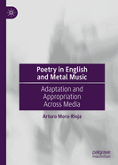 Poetry in English and Metal Music: Adaptation and Appropriation Across Media