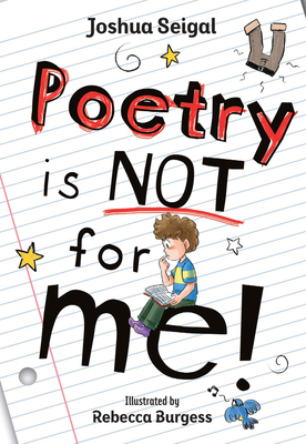 Poetry Is Not for Me!: Fluency 1 - Seigal, Joshua, and Collins Big Cat (Prepared for publication by)