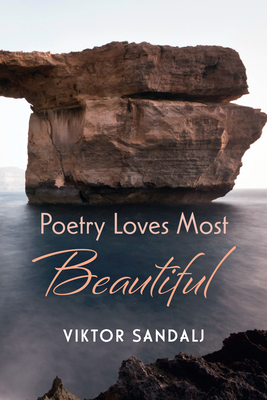 Poetry Loves Most Beautiful - Sandalj, Viktor