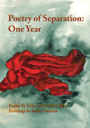 Poetry of Separation One Year