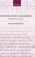 Poetry, Poets, Readers: Making Things Happen