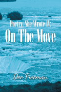 Poetry, She Wrote Iv: on the Move