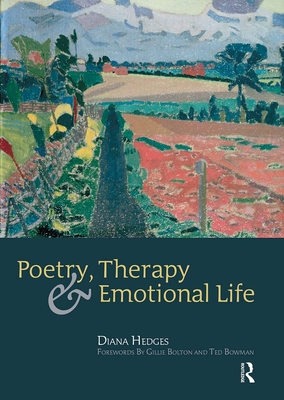 Poetry, Therapy and Emotional Life - Hedges, Diana (Editor)