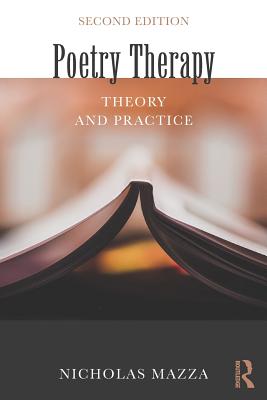 Poetry Therapy: Theory and Practice - Mazza, Nicholas