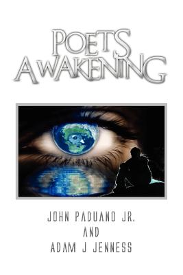 Poets Awakening - Paduano, John, Jr., and Jenness, Adam J