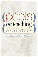 Poets on Teaching: A Sourcebook