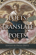 Poets Translate Poets: A Hudson Review Anthology