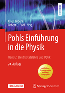 Pohls Einfuhrung in Die Physik: Band 2: Elektrizitatslehre Und Optik
