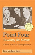 Point Four: Touching the Dream