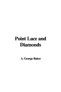 Point Lace and Diamonds