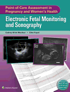Point-Of-Care Assessment in Pregnancy and Women's Health with Access Code: Electronic Fetal Monitoring and Sonography
