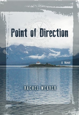 Point of Direction - Weaver, Rachel