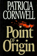 Point of Origin - Cornwell, Patricia, and Wilberg
