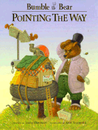 Pointing the Way: A Bumble Bear Storybook Series