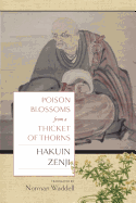 Poison Blossoms from a Thicket of Thorn