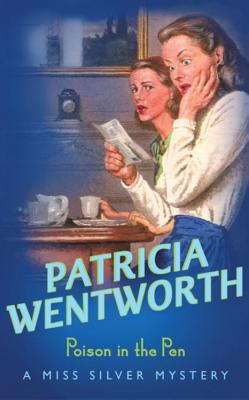 Poison in the Pen - Wentworth, Patricia