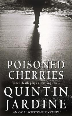 Poisoned Cherries - Jardine, Quintin