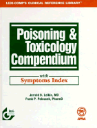 Poisoning & Toxicology Compendium: With Symptoms Index