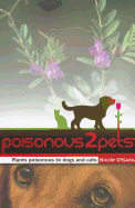 Poisonous to Pets: Plants Poisonous to Dogs and Cats