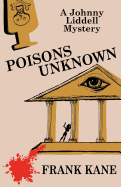 Poisons Unknown: A Johnny Liddell Mystery