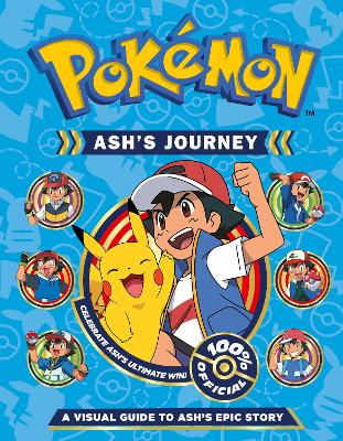 Pokmon Ash's Journey: A Visual Guide to Ash's Epic Story - Pokmon