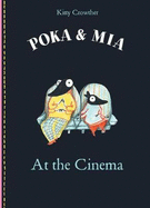 Poka and Mia: At the Cinema