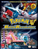 Pokemon Battle Revolution: The Official Pokemon Battle Revolution Strategy Guide