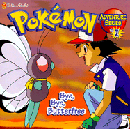 Pokemon: Bye Bye Butterfly