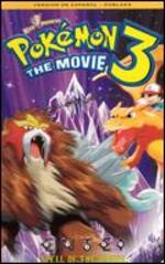 Pokemon the Movie 3: Spell of the Unknown
