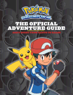 Pokemon: The Official Adventure Guide: Ash's Quest from Kanto to Kalos