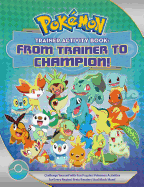 Pokemon Trainer Activity Book: From Trainer to Champion!