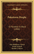 Poketown People: Or Parables in Black (1904)