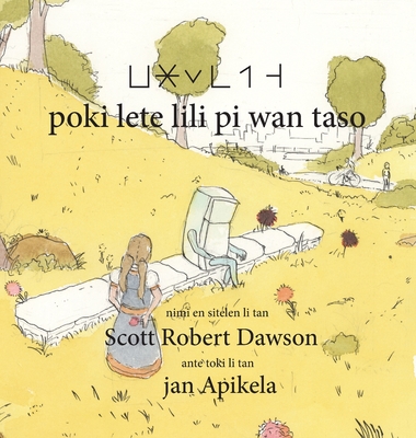 poki lete lili pi wan taso - Dawson, Scott Robert, and Lyman, Abigail (Translated by)