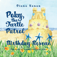 Poky, the Turtle Patrol: Birthday Rescue